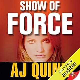 Show of Force Audiobook By A. J. Quinn cover art