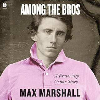 Among the Bros Audiobook By Max Marshall cover art