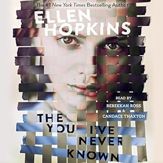 The You I've Never Known Audiobook By Ellen Hopkins cover art