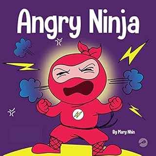 Angry Ninja Audiolibro Por Mary Nhin, Grow Grit Press arte de portada