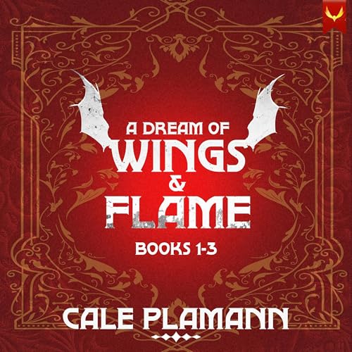 A Dream of Wings & Flame: Books 1-3 Audiolibro Por Cale Plamann arte de portada