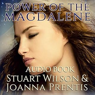 Power of the Magdalene Audiobook By Joanna Prentis, Stuart Wilson cover art