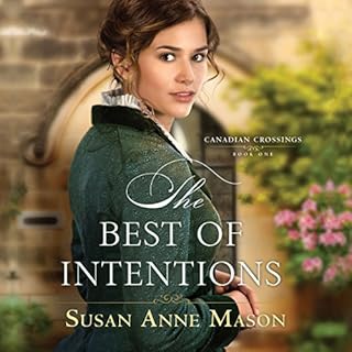 The Best of Intentions Audiobook By Susan Anne Mason cover art