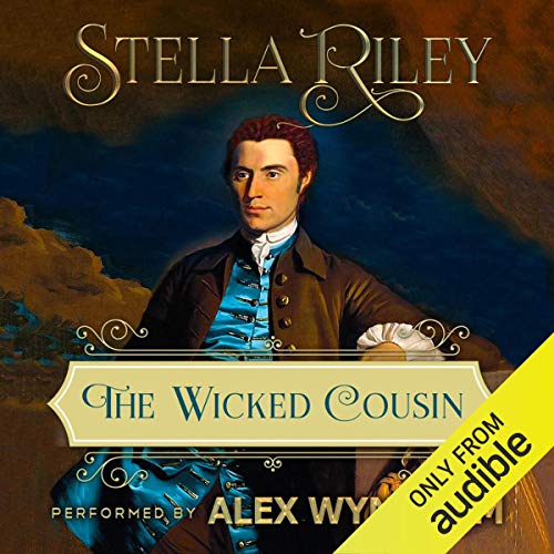 The Wicked Cousin Audiobook By Stella Riley cover art