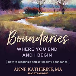 Boundaries: Where You End and I Begin Audiolibro Por Anne Katherine MA arte de portada