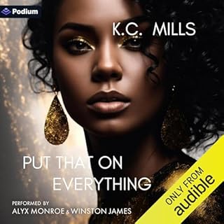 Put That on Everything Audiobook By K.C. Mills cover art