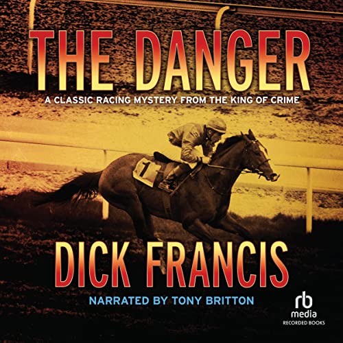 The Danger Audiobook By Dick Francis cover art