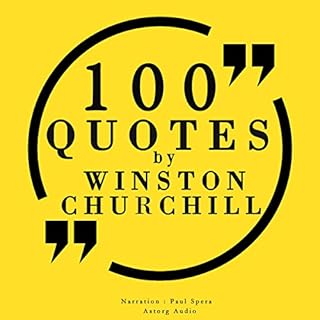 100 Quotes by Winston Churchill Audiobook By Winston Churchill cover art