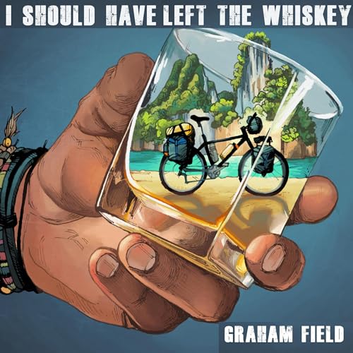 I Should Have Left the Whiskey Audiolibro Por Graham Field arte de portada