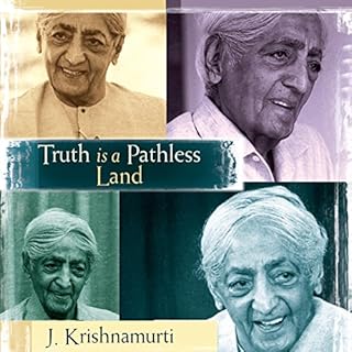 Truth Is a Pathless Land Audiobook By J. Krishnamurti cover art