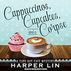 Cappuccinos, Cupcakes, and a Corpse Audiobook By Harper Lin cover art