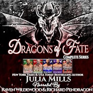 The Dragons of Fate: The Complete Series Audiobook By Julia Mills cover art