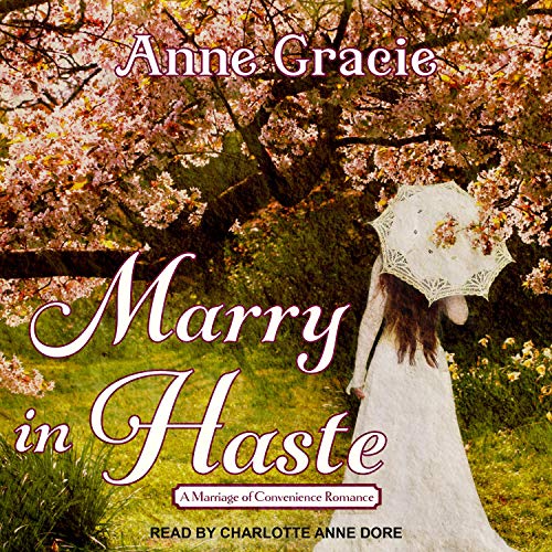 Marry in Haste Audiobook By Anne Gracie cover art