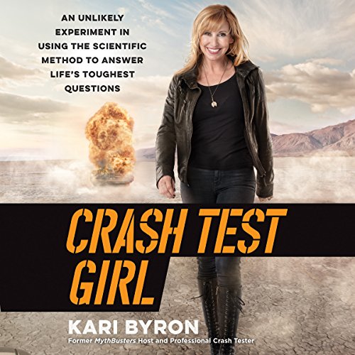 Crash Test Girl Audiobook By Kari Byron cover art