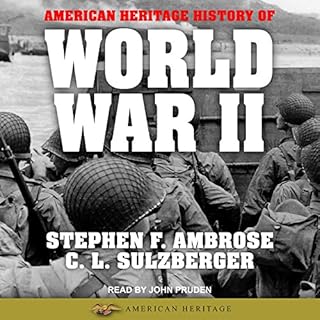 American Heritage History of World War II Audiobook By Stephen E. Ambrose, C. L. Sulzberger cover art