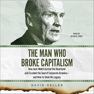 The Man Who Broke Capitalism Audiobook By David Gelles cover art