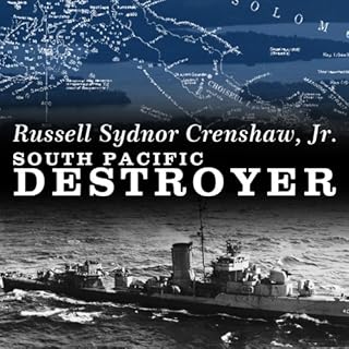 South Pacific Destroyer Audiobook By Russell Sydnor Crenshaw cover art