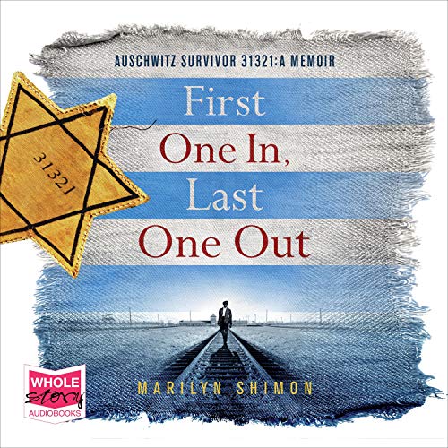 First One In, Last One Out Audiobook By Marilyn Shimon cover art