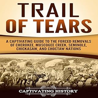 Trail of Tears Audiobook By Captivating History cover art