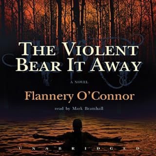 The Violent Bear It Away Audiolibro Por Flannery O’ Connor arte de portada