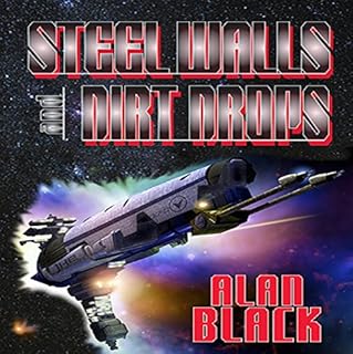 Steel Walls and Dirt Drops Audiolibro Por Alan Black arte de portada