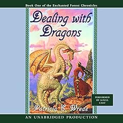 Dealing with Dragons Audiolibro Por Patricia C. Wrede arte de portada