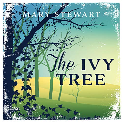 The Ivy Tree Audiolibro Por Mary Stewart arte de portada