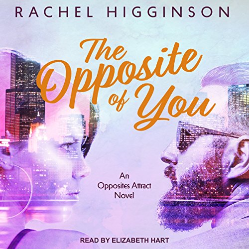 The Opposite of You Audiobook By Rachel Higginson cover art