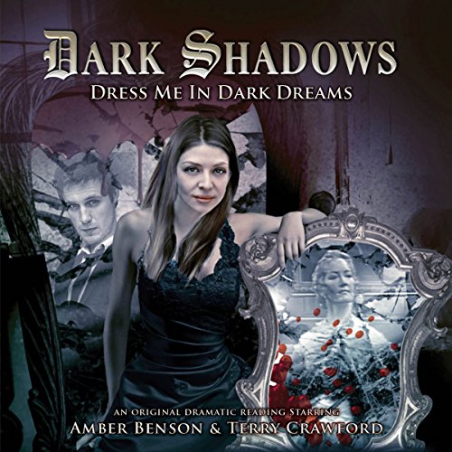 Dark Shadows - Dress Me in Dark Dreams Audiobook By Marty Ross cover art