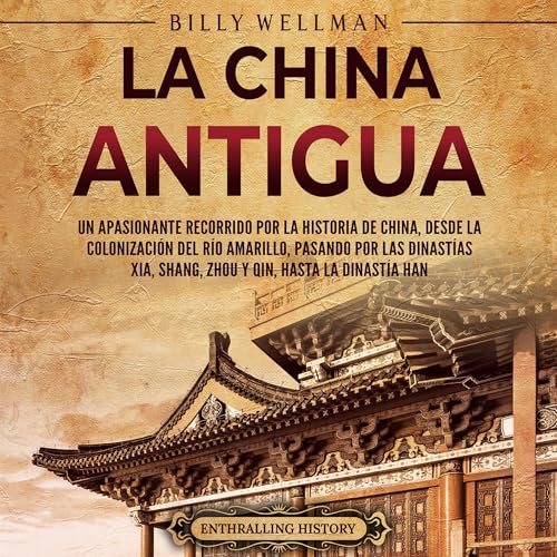 Page de couverture de La China antigua [Ancient China]