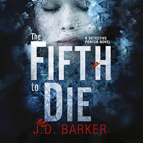 The Fifth to Die Audiobook By J. D. Barker cover art