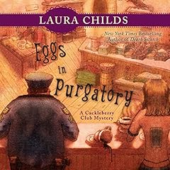 Eggs in Purgatory Audiobook By Laura Childs cover art