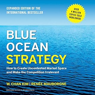 Blue Ocean Strategy, Expanded Edition Audiolibro Por W. Chan Kim, Renee Mauborgne arte de portada