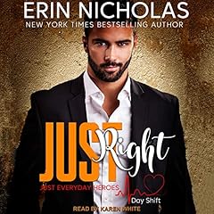 Just Right: Just Everyday Heroes Audiobook By Erin Nicholas cover art