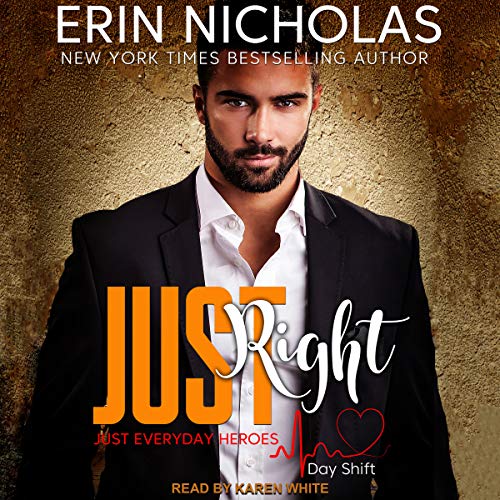 Just Right: Just Everyday Heroes Audiobook By Erin Nicholas cover art