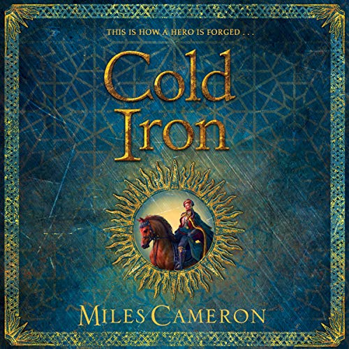 Cold Iron Audiobook By Miles Cameron cover art