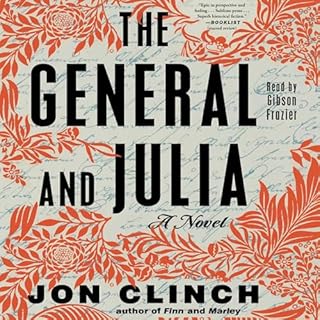 The General and Julia Audiolibro Por Jon Clinch arte de portada