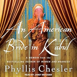 An American Bride in Kabul Audiobook By Phyllis Chesler PhD cover art