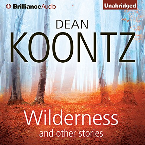 Wilderness and Other Stories Audiolibro Por Dean Koontz arte de portada