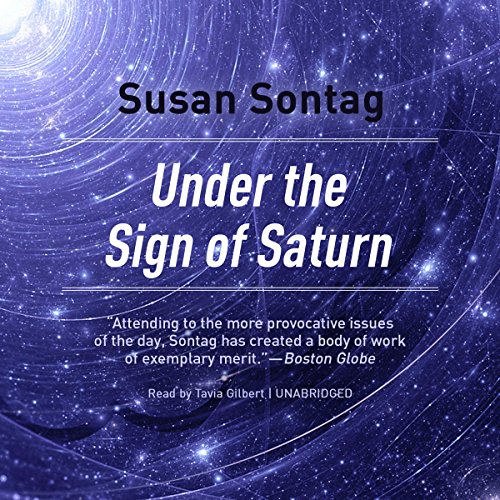 Under the Sign of Saturn Audiobook By Susan Sontag cover art