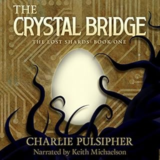 The Crystal Bridge Audiolibro Por Charlie Pulsipher arte de portada