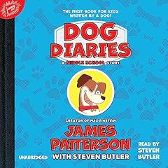 Dog Diaries Audiobook By James Patterson, Steven Butler - contributor cover art