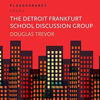 The Detroit Frankfurt School Discussion Group Audiolibro Por Douglas Trevor arte de portada