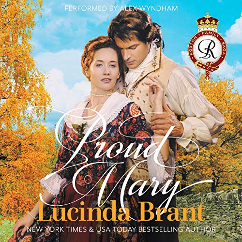 Proud Mary: A Georgian Historical Romance Audiobook By Lucinda Brant cover art