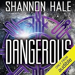 Dangerous Audiolibro Por Shannon Hale arte de portada