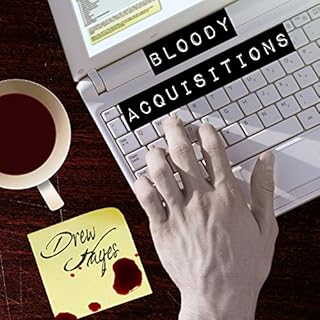 Bloody Acquisitions Audiobook By Drew Hayes cover art