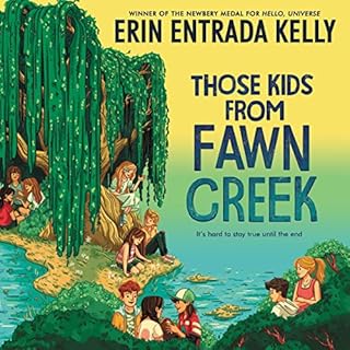 Those Kids from Fawn Creek Audiolibro Por Erin Entrada Kelly arte de portada