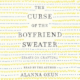 The Curse of the Boyfriend Sweater Audiobook By Alanna Okun cover art