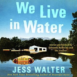 We Live in Water Audiobook By Jess Walter cover art