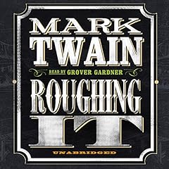 Roughing It Audiolibro Por Mark Twain arte de portada